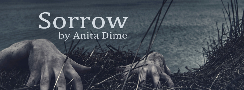 Sorrow by Anita Dime