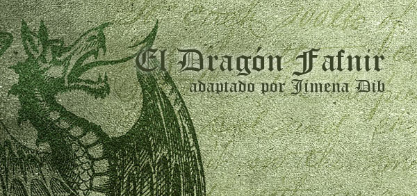 El Dragon Fafnir adapted by Jimena Dib